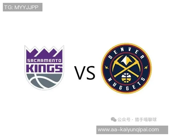 周二竞彩篮球分析掘金客场挑战国王防守问题亟待解决